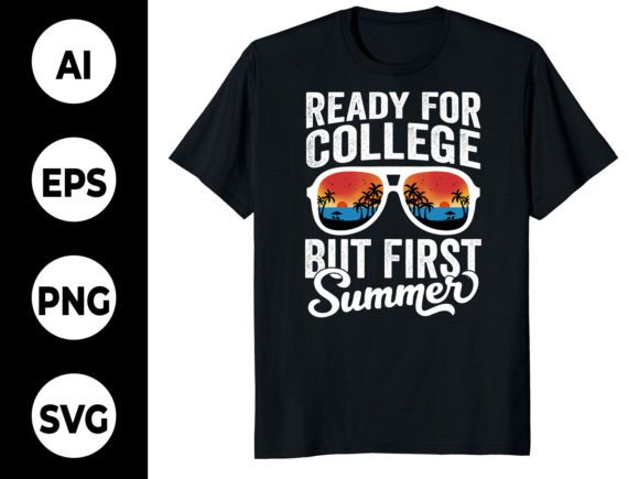A Designer's Review: 'Ready for College, but First Summer' Tee